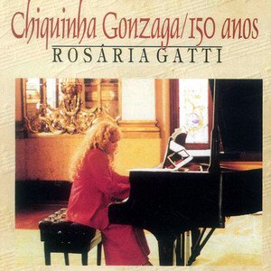 150 Anos de Chiquinha Gonzaga
