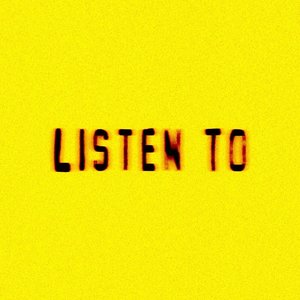 Listen To