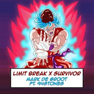 Limit Break X Survivor [From "Dragon Ball Super"]