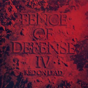 Fence OF Defense IV - Red On Lead