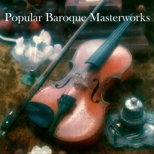 Popular Baroque Masterworks