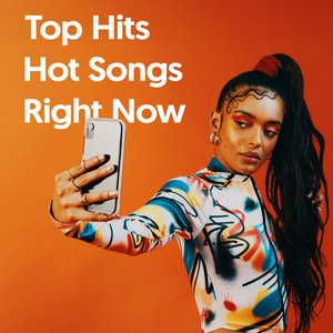Top Hits Hot Songs Right Now