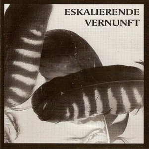 Eskalierende Vernunft