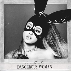 Image pour '2016 - Dangerous Woman'