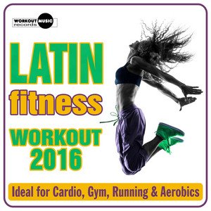 Fitness Latino Party 2016 - 68 Hits