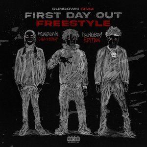 First Day Out (Freestyle) [Youngboy Edition] [feat. YoungBoy Never Broke Again]