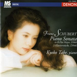 Imagen de 'Franz Schubert: Piano Sonata in B-Flat Major, D. 960 & 3 Klavierstücke, D. 946'