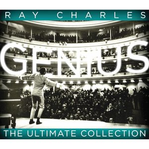 Genius! The Ultimate Ray Charles Collection