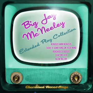 Big Jay Mcneely - The Extended Play Collection