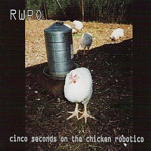 Cinco Seconds on the Chicken Robotico