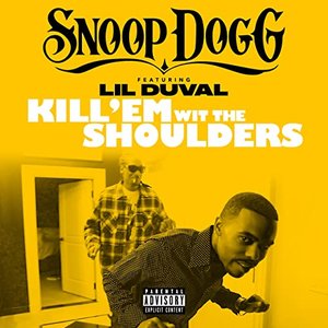 Kill 'Em Wit The Shoulders (feat. Lil Duval) - Single
