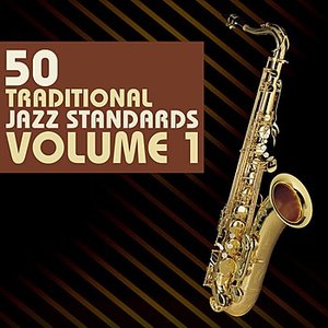 50 Traditional Jazz Standards, Vol. 1
