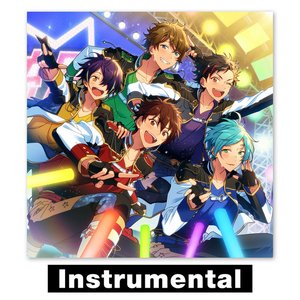 あんさんぶるスターズ! アルバムシリーズ 流星隊 (Instrumental)
