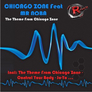 The Theme from Chicago Zone (feat. Mr Noba)