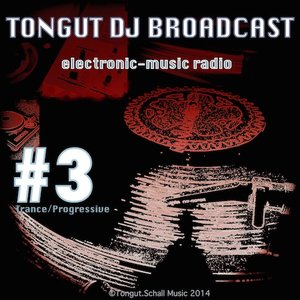 Tongut DJ Broadcast //electronic music radio/Trance&Progressive