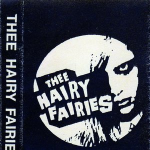 thee hairy fairies