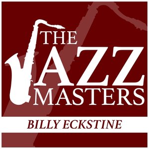 The Jazz Masters - Billy Eckstine