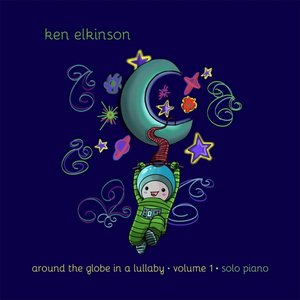 Around the Globe in a Lullaby, Vol. 1