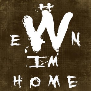 When I'm Home