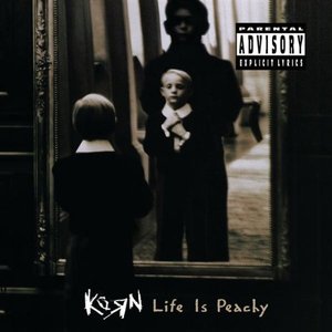 Life Is Peachy [Explicit]