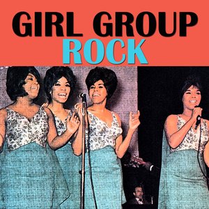 Girl Group Rock