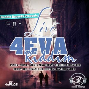 Live 4eva Riddim