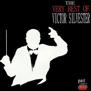 The Very Best Of Victor Silvester