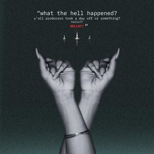 What The Hell Happened? Y'all Producers Took A Day Off or Something? Hello? HELLO?!