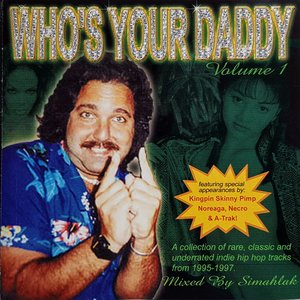 Who's Your Daddy, Volume 1