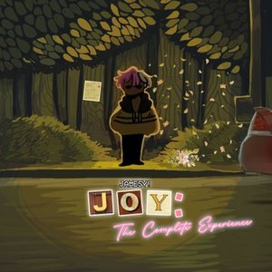 JOY.: The Complete Experience