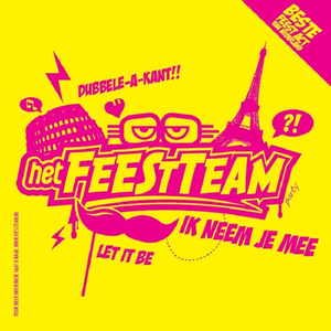 Het Feestteam - Ik Neem je Mee - Zortam Music