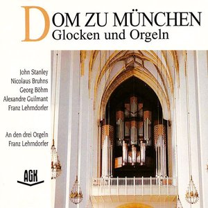 Dom zu München - Glocken und Orgeln