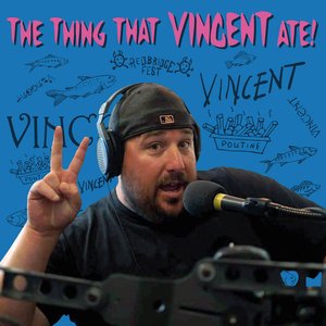 The Thing That Vincent Ate!