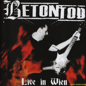 Betontod - Live In Wien ...und Anderswo - Zortam Music