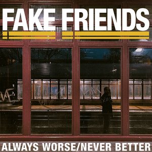 Always Worse / Never Better