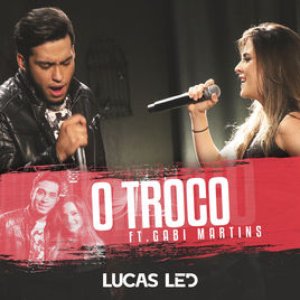 O Troco (feat. Gabi Martins) - Single