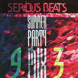 Serious Beats Summer Party Mix 93