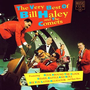 Rock Around the Clock: The Very Best of Bill Haley