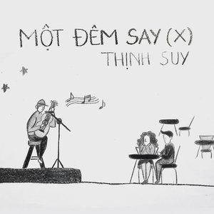 MỘT ĐÊM SAY (X) - Single