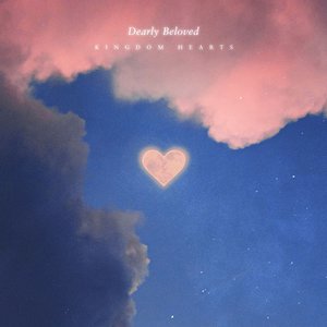 Dearly Beloved (From "Kingdom Hearts") - Single