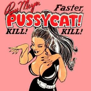 Image for 'Faster, Pussycat! Kill! Kill!'