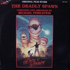 The Deadly Spawn (Original Film Score)