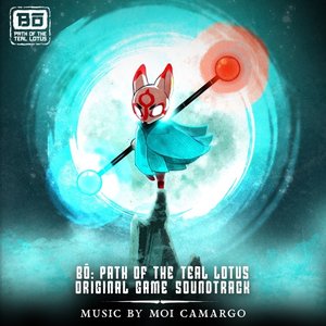 Bō: Path of the Teal Lotus (Original Game Soundtrack)