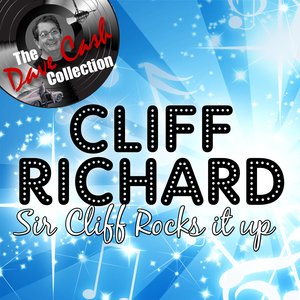 Sir Cliff Rocks It Up - [The Dave Cash Collection]