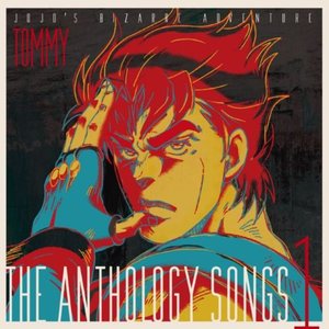 JoJo's Bizarre Adventure: The anthology songs 1 / TOMMY