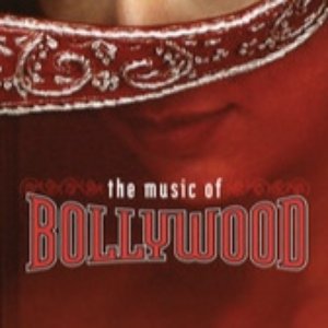 The Music Of Bollywood (International Version)