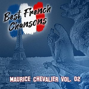 Best French Chansons - Maurice Chevalier vol. 02