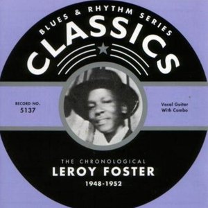 The Chronological Leroy Foster 1948-1952