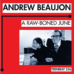 A Raw-Boned June