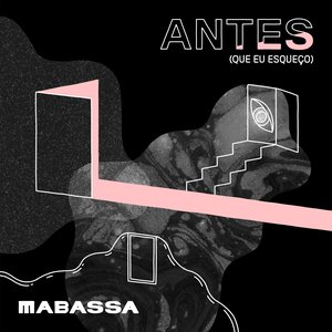 Antes (Que Eu Esqueço)